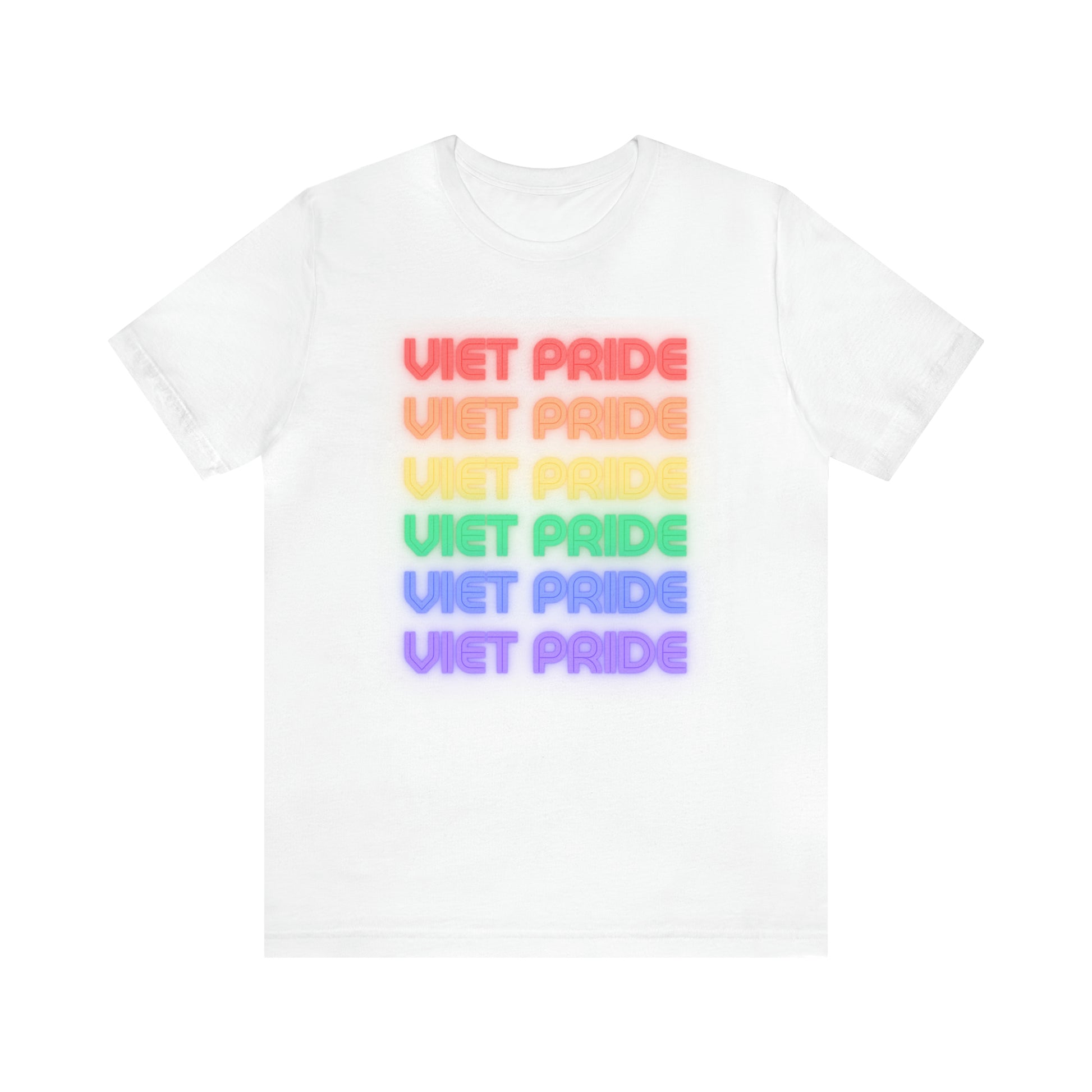 Five rows of the words Viet Pride with each row a different color of the rainbow. White t shirt. Front view.