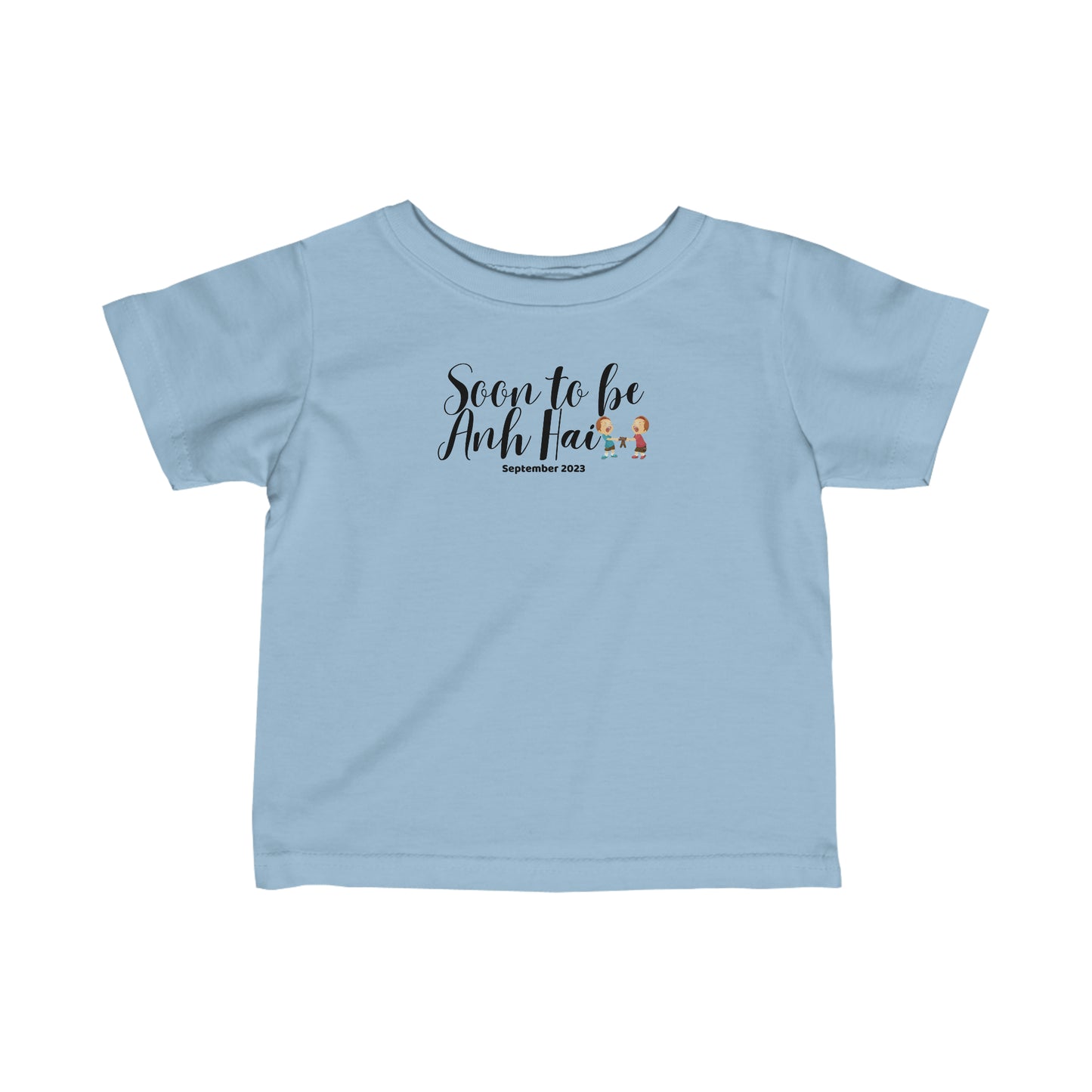 Soon To Be Anh Hai Infant T-Shirt