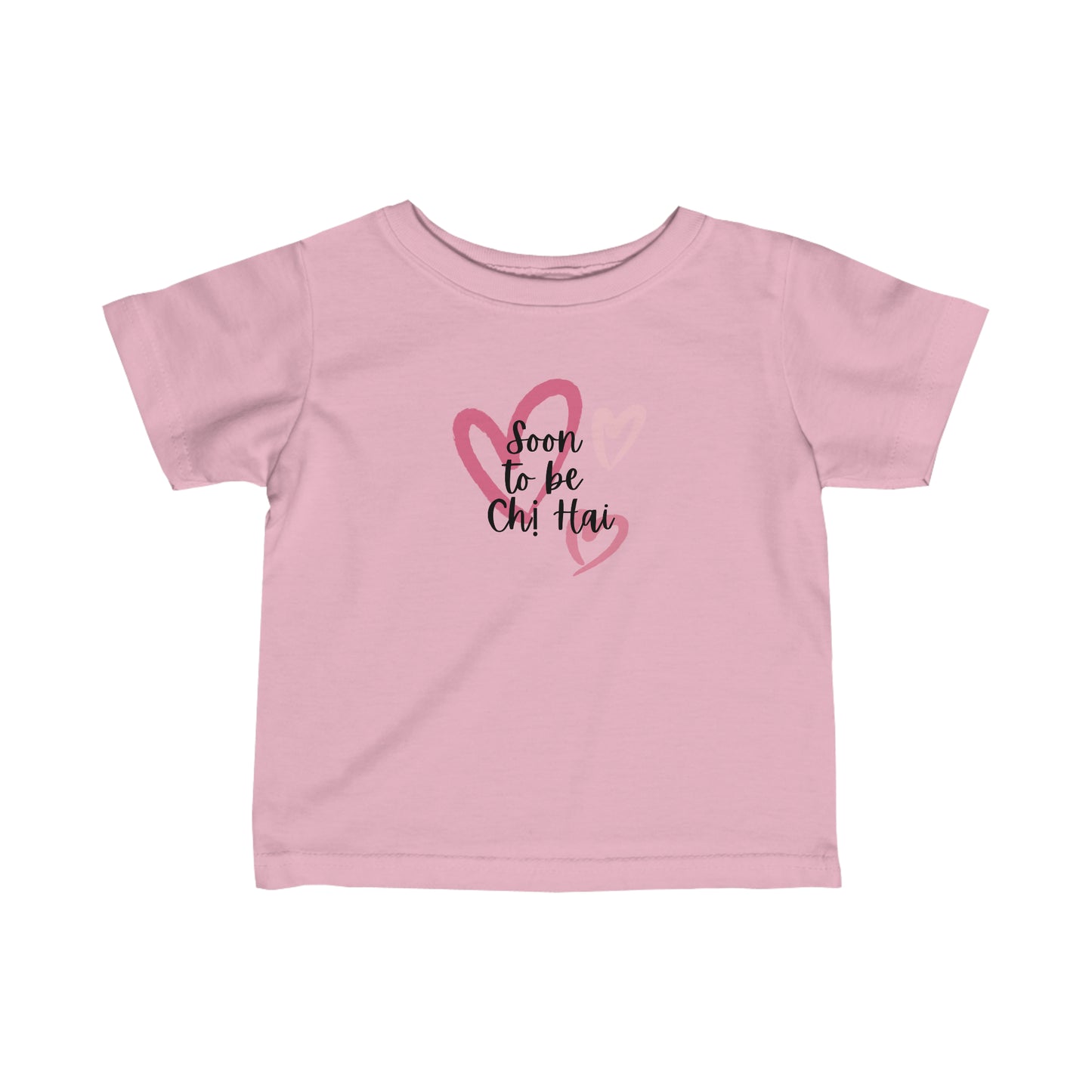 Soon to be Chi Hai Infant T-Shirt