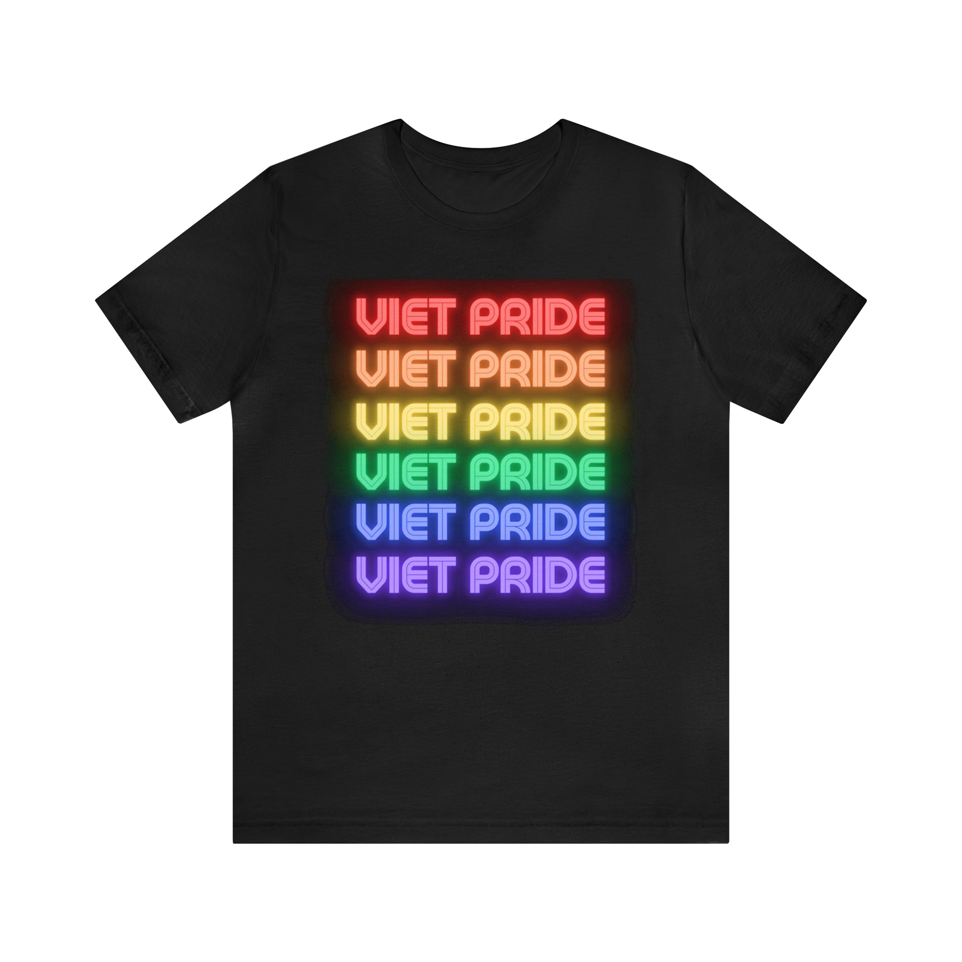 Five rows of the words Viet Pride with each row a different color of the rainbow. Black t-shirt. Front view.