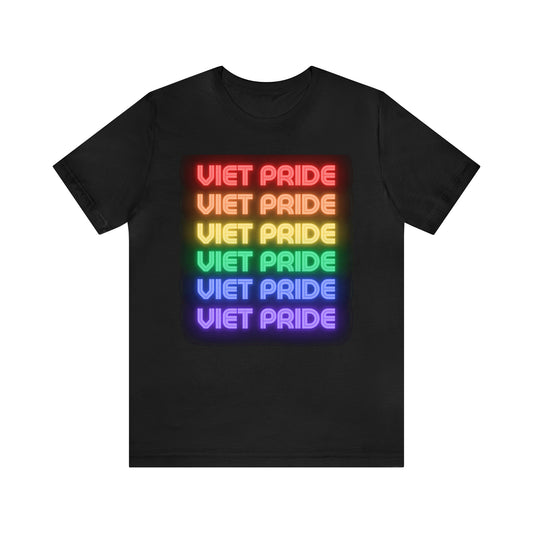 Five rows of the words Viet Pride with each row a different color of the rainbow. Black t-shirt. Front view.