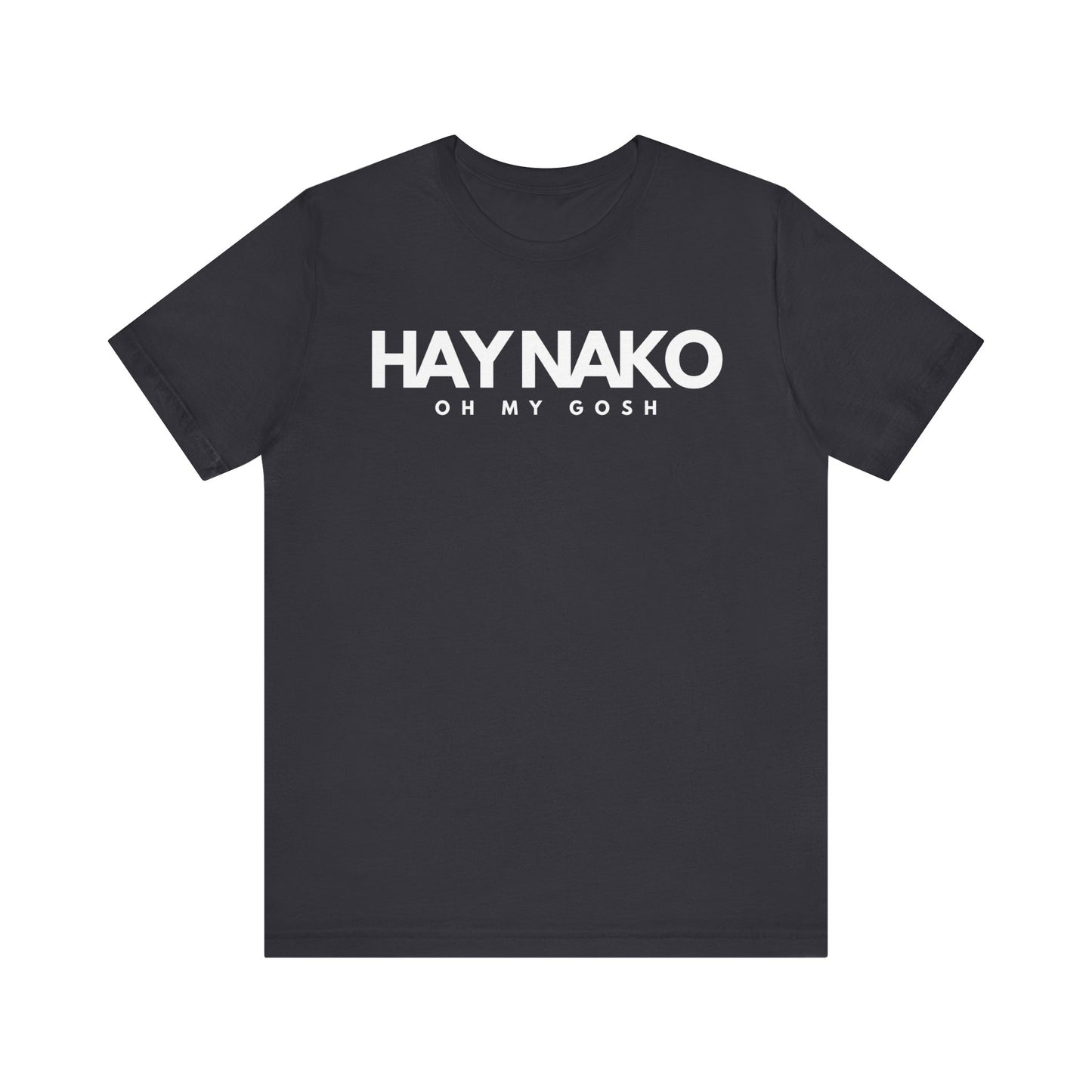 Hay Nako Short Sleeve Tee