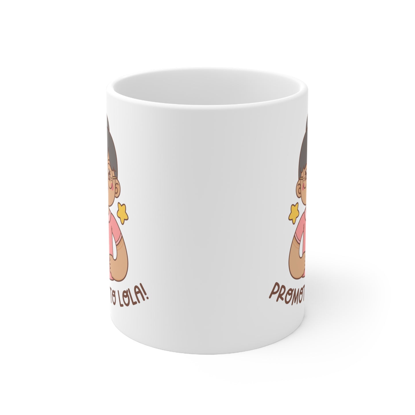 Promoted to Lola White Ceramic Mug 11oz