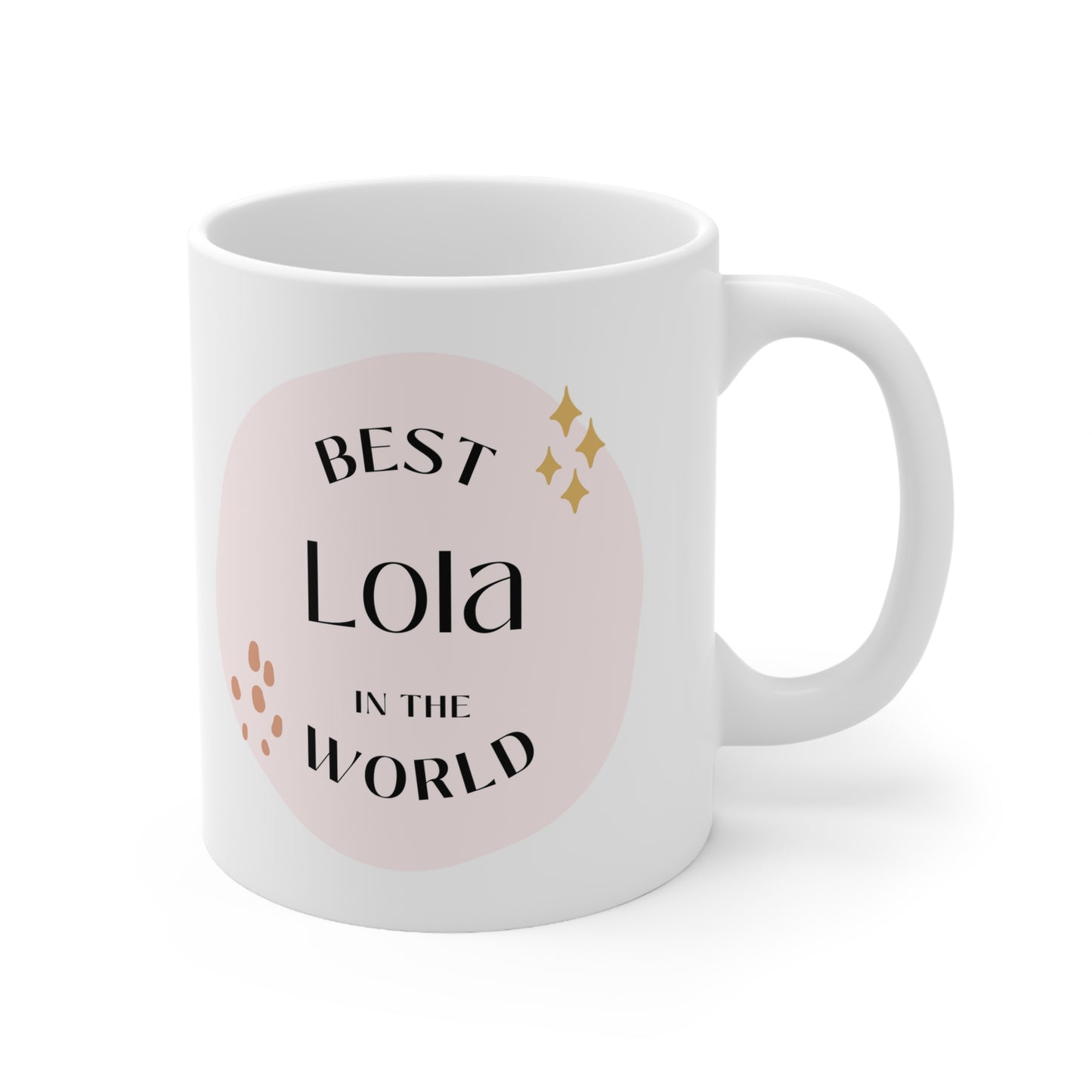 Best Lola in the World White Ceramic Mug 11oz