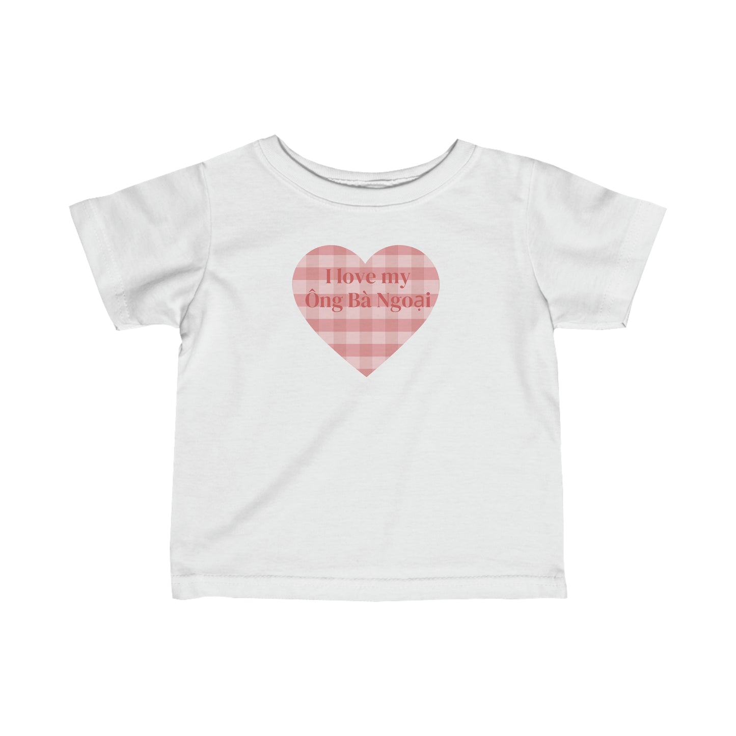 White infant t-shirt with pink plaid heat with the words I Love My Ong Ba Ngoai in the heart. Front view.