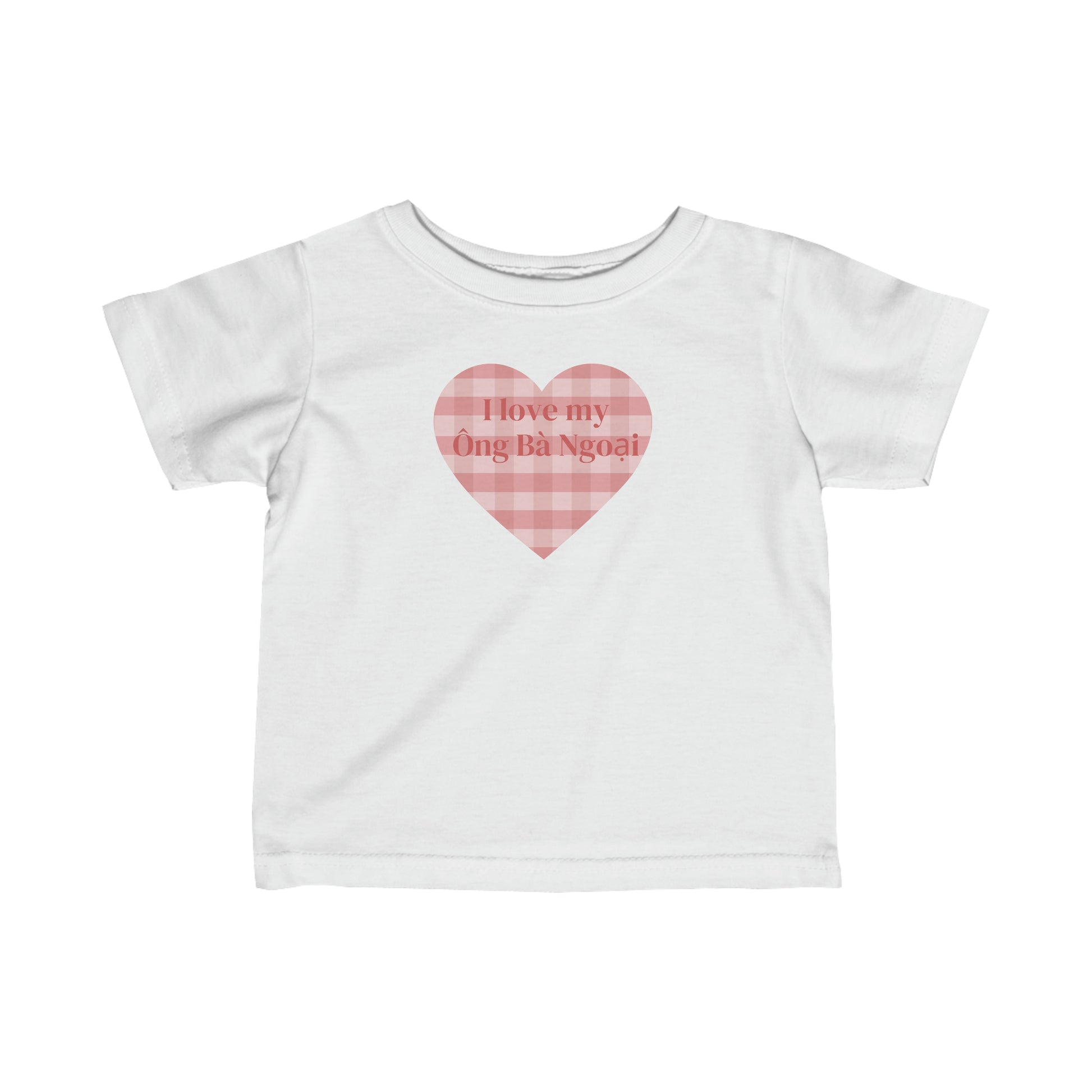 White infant t-shirt with pink plaid heat with the words I Love My Ong Ba Ngoai in the heart. Front view.