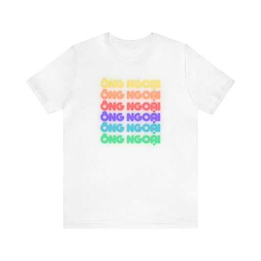 Five rows of the words Ong Ngoai with each row a different color of the rainbow. White shirt. Front view.