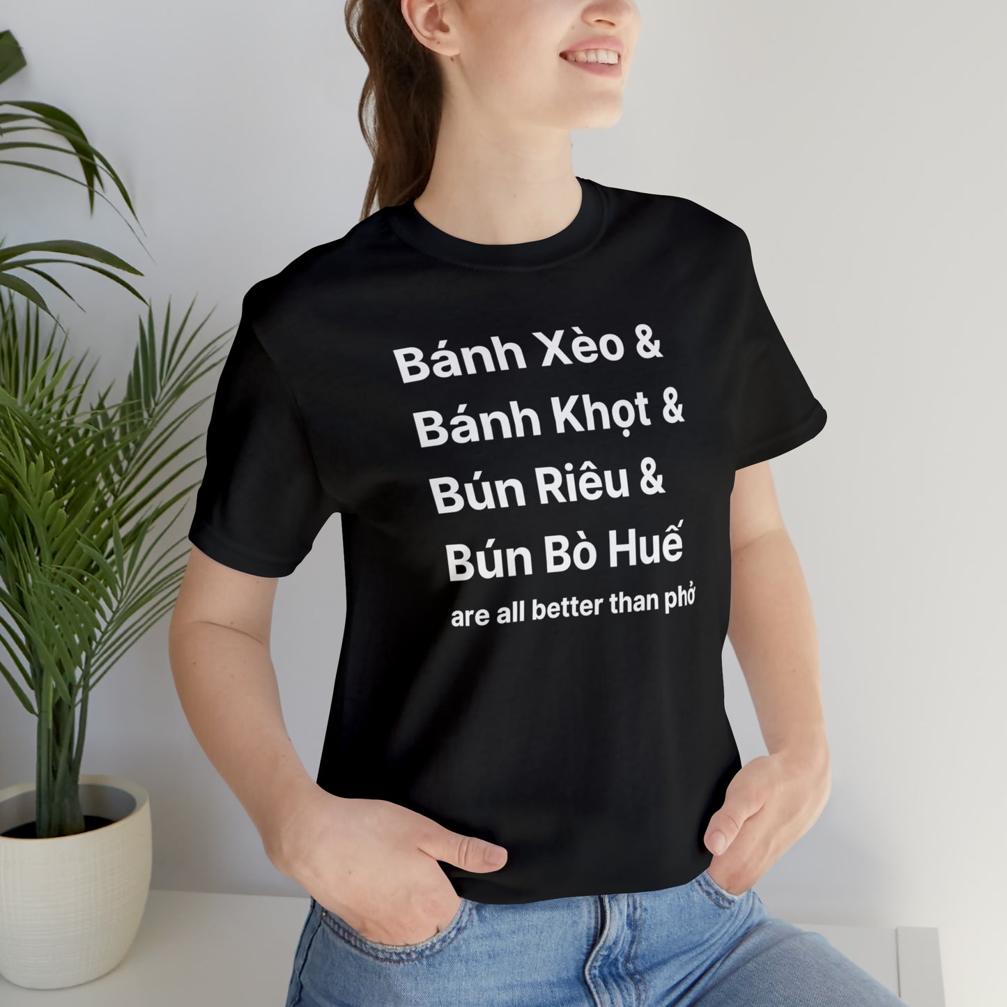 All Better Than Pho Unisex T-Shirt