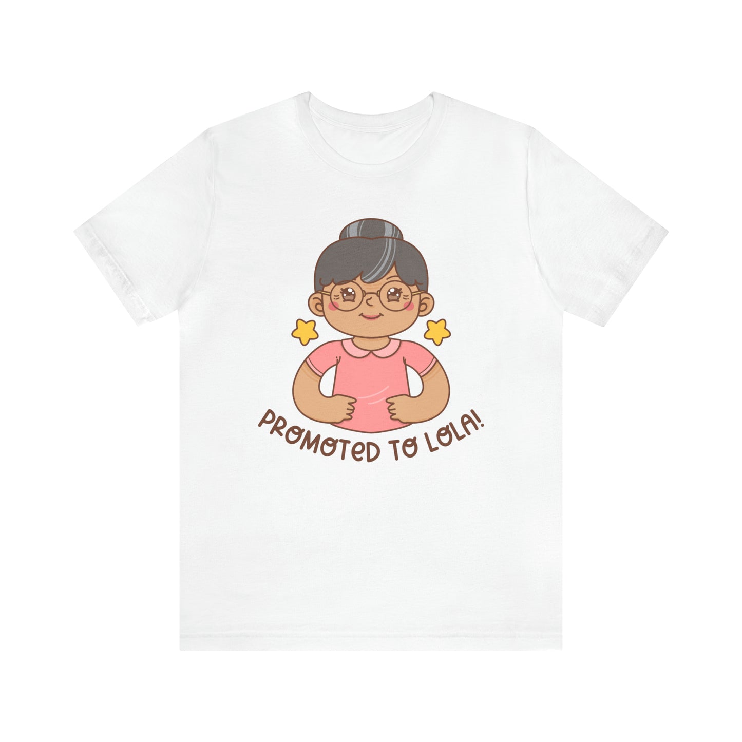 Promoted to Lola Short Sleeve T-Shirt