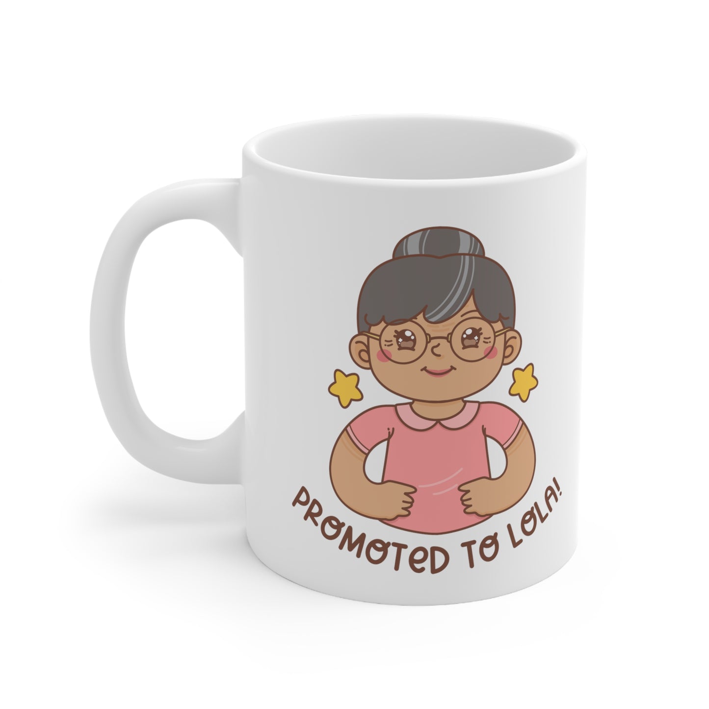 Promoted to Lola White Ceramic Mug 11oz