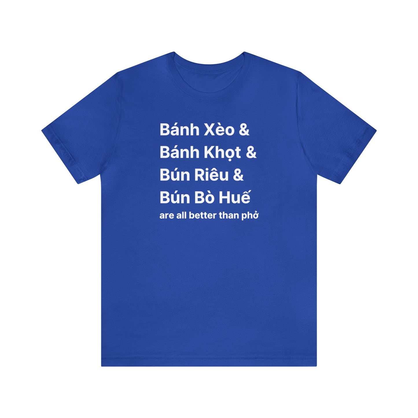 All Better Than Pho Unisex T-Shirt