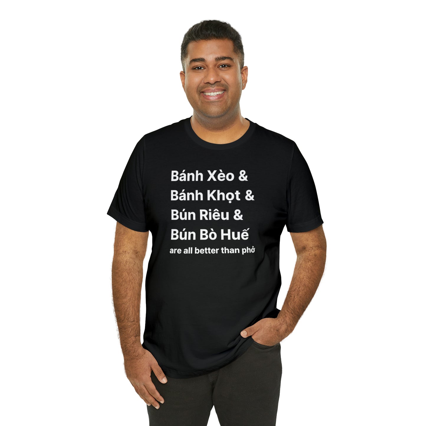 All Better Than Pho Unisex T-Shirt